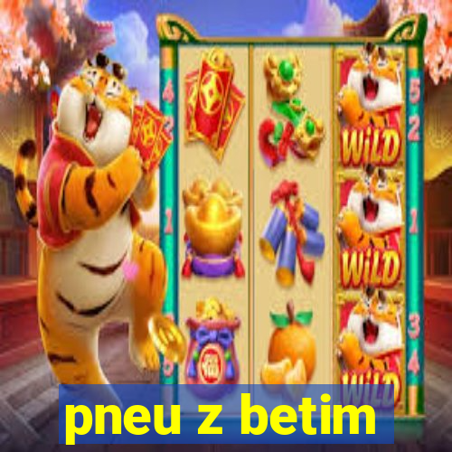 pneu z betim